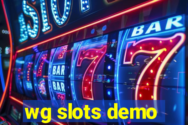 wg slots demo